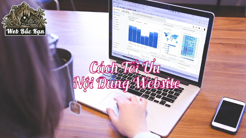 Cách Tối Ưu Nội Dung Website Thu Hút Khách Hàng