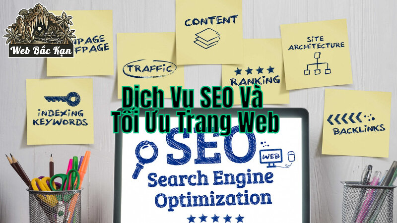 Dịch Vụ SEO Và Tối Ưu Trang Web Để Nâng Cao Thứ Hạng