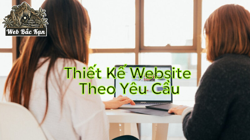 Dịch Vụ Thiết Kế Website Theo Yêu Cầu Cho Người Địa Phương