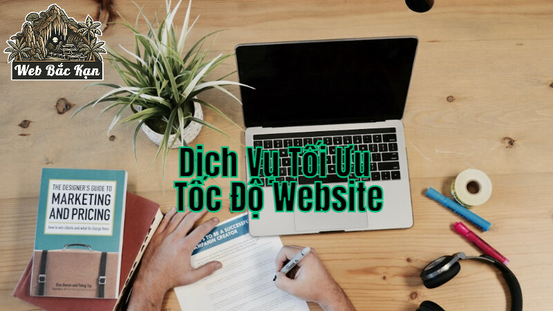 Dịch Vụ Tối Ưu Tốc Độ Website Để Tăng Trải Nghiệm Người Dùng